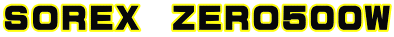 SOREX�@ZERO500W